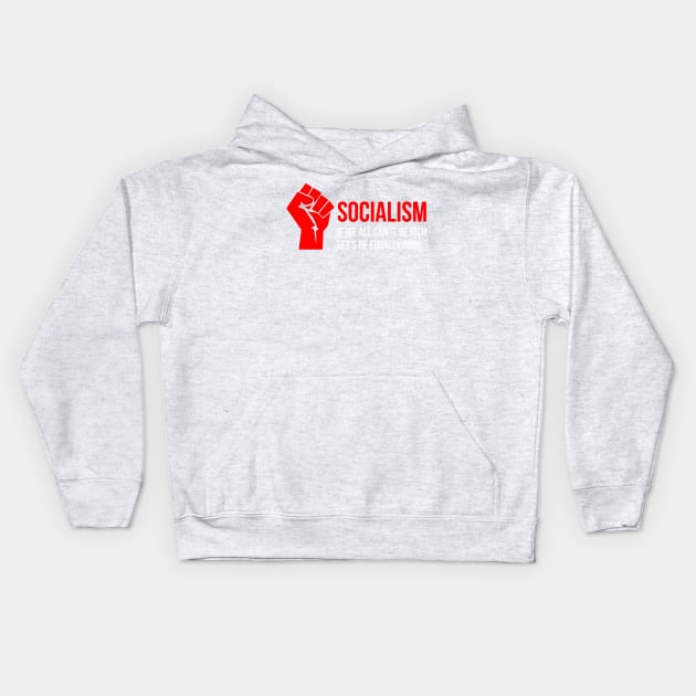 Satirical Anti Socialism Poor Communism Kids Hoodie by tanambos